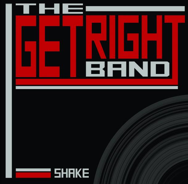 The Get Right Band: Shake