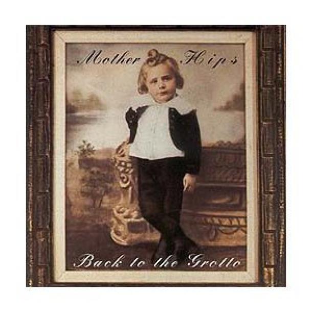 The Mother Hips: Back to the Grotto