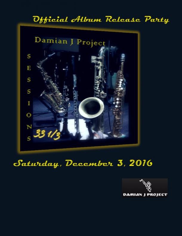 Damian J Project Celebrates Release of "Sessions 33 1/3" December 3 in Wynwood