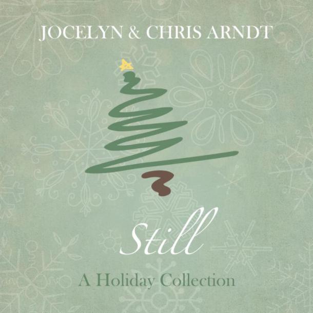 Jocelyn & Chris: Still: A Holiday Collection