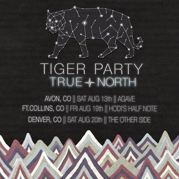 TRUE NORTH: THE LATEST RELEASE FROM TIGER PARTY