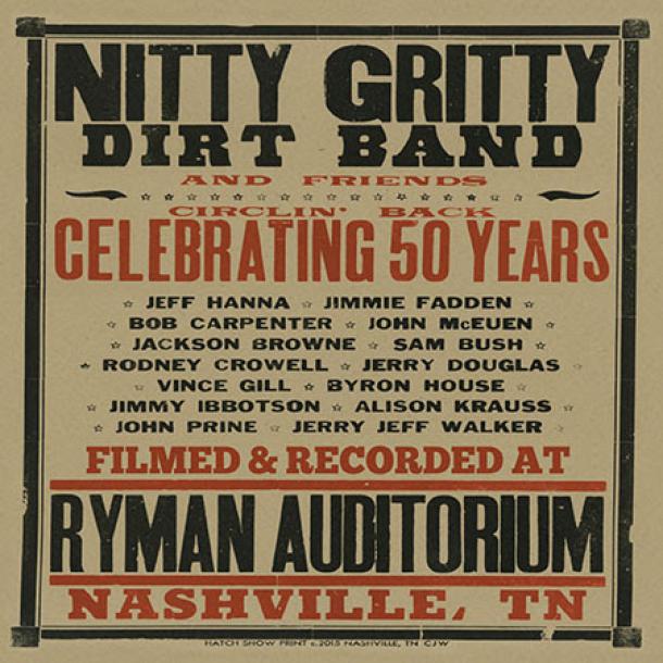 AVAILABLE TODAY! NITTY GRITTY DIRT BAND AND FRIENDS - CIRCLIN' BACK: CELEBRATING 50 YEARS