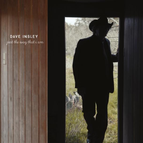 Dave Insley: Just the Way That I Am