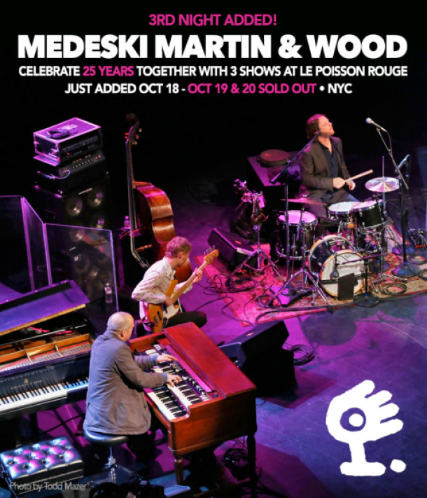 MMW Add Third Night At Le Poisson Rouge In NYC On Tuesday, October 18 Shows On Wednesday, October 19 & Thursday, October 20 Are Now SOLD OUT