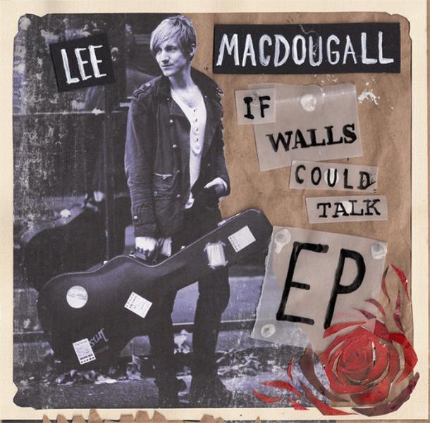 Lee MacDougall "If Walls Could Talk" Tour