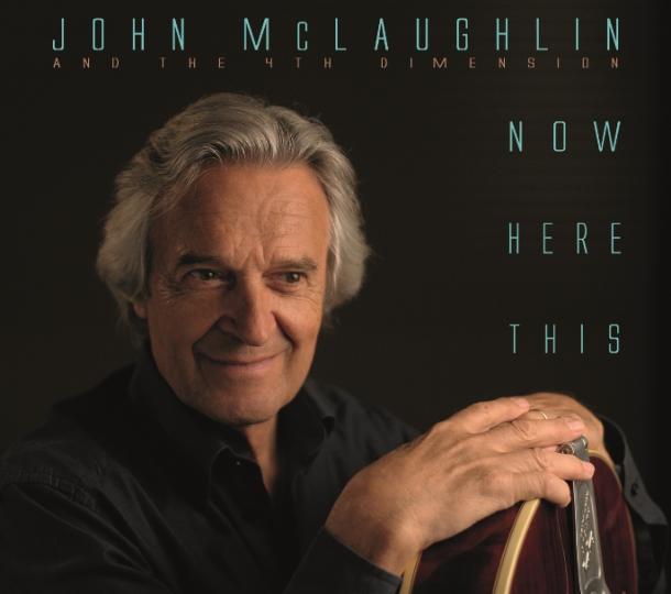 John McLaughlin: Now Here This
