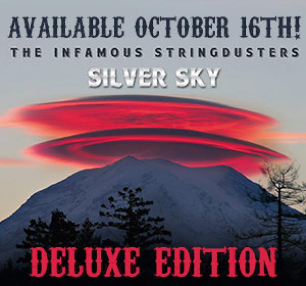 Infamous Stringdusters: Silver Sky Deluxe Edition