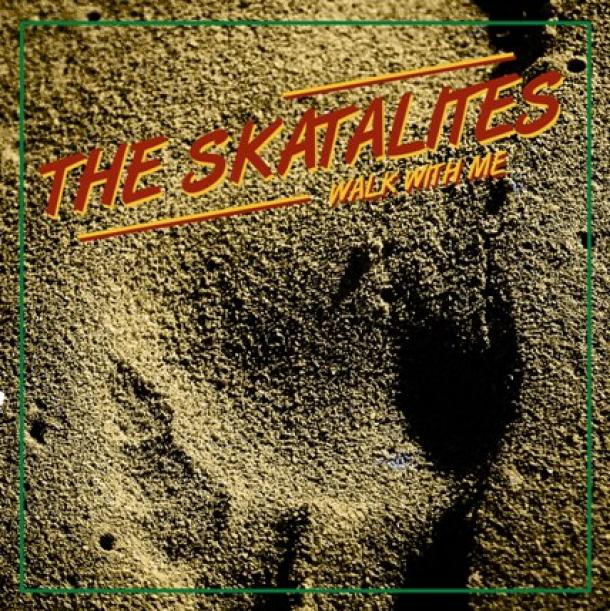 The Skatalites: Walk With Me