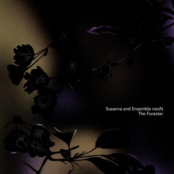 Susanna and Ensemble neoN: The Forester