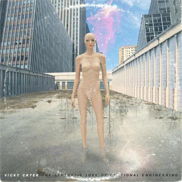 Vicky Cryer: The Synthetic Love of Emotional Engineering