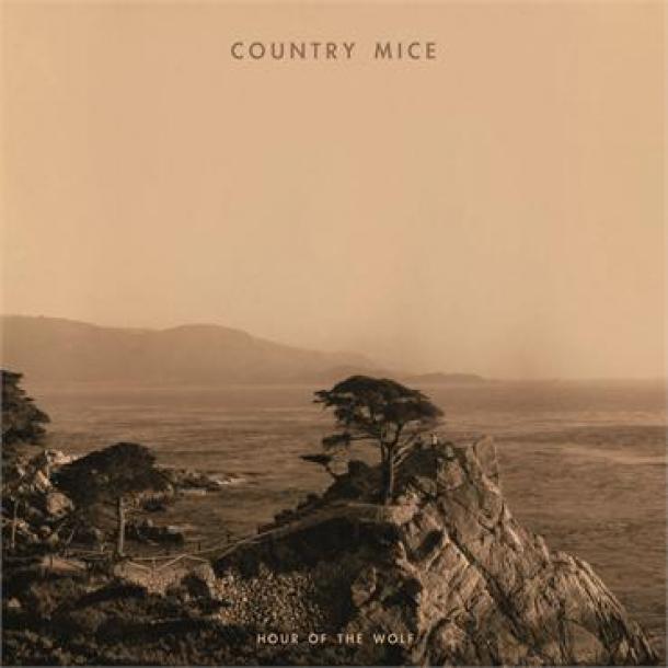 Country Mice: Hour Of The Wolf