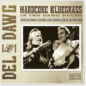 Del & Dawg: 'Hardcore Bluegrass in the Dawghouse' Available Now