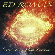 Ed Roman | Letters From High Latitudes | New Music Review