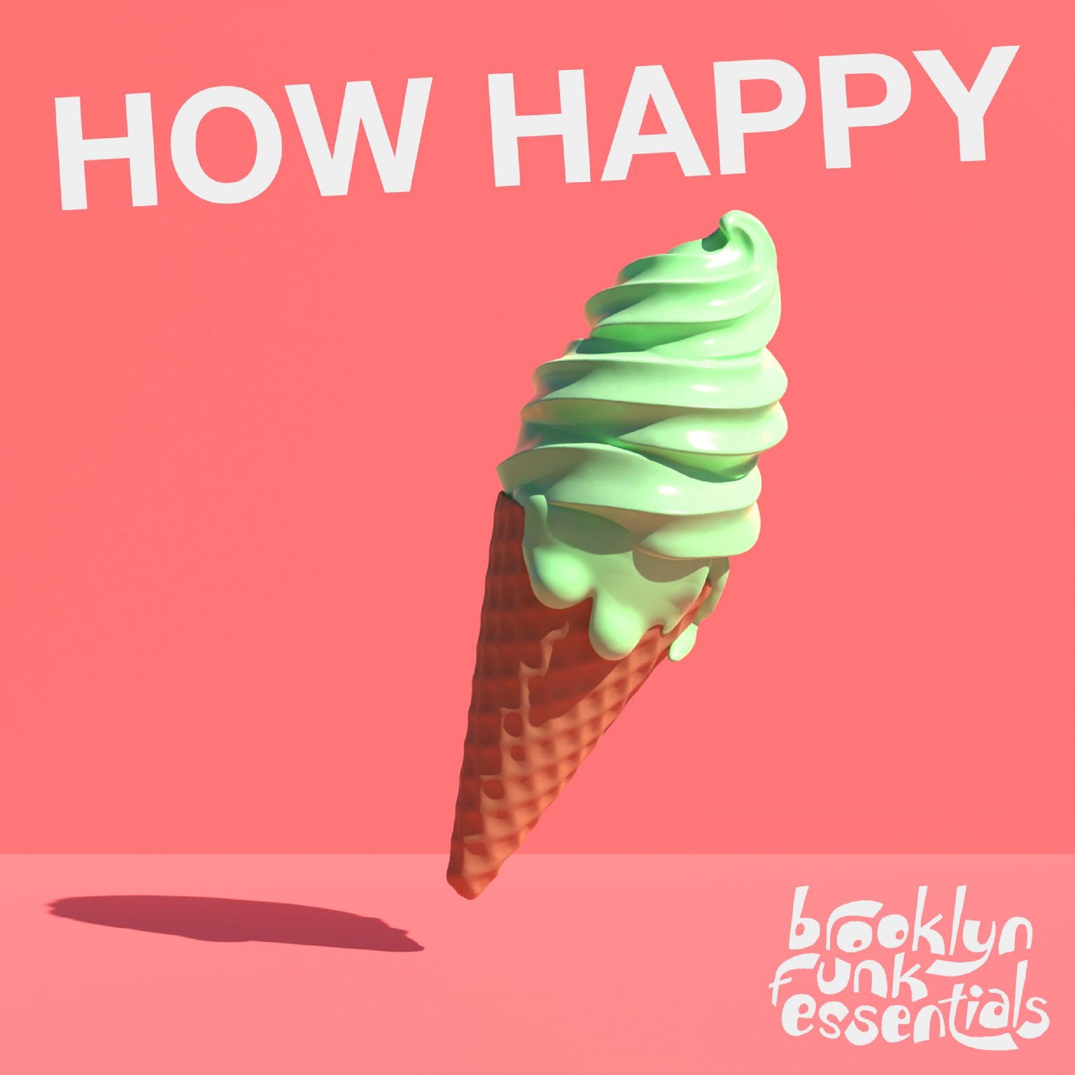 BROOKLYN FUNK ESSENTIALS ‘How Happy’ New single & video out today