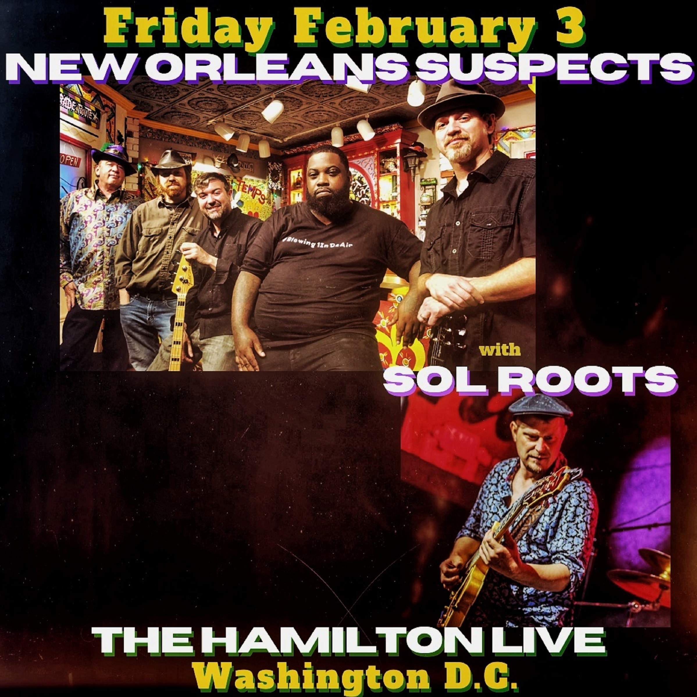 New Orleans Suspects and Sol Roots perform at The Hamilton Live