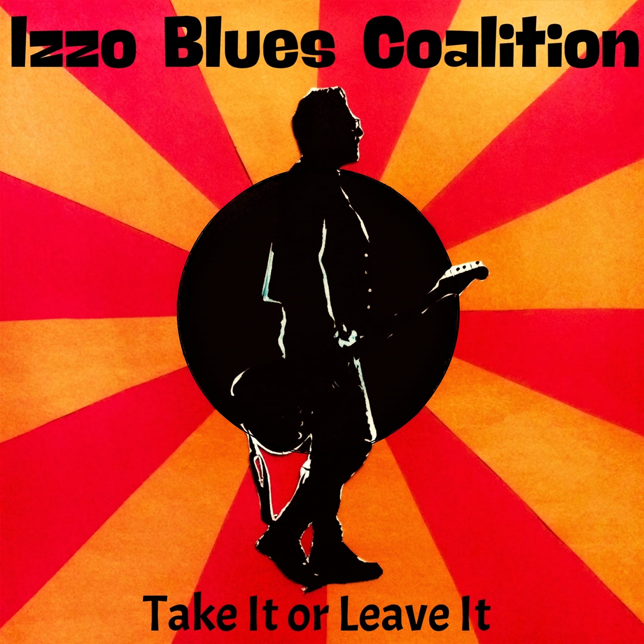 Montreal's IZZO BLUES COALITION Say “Take It or Leave It”