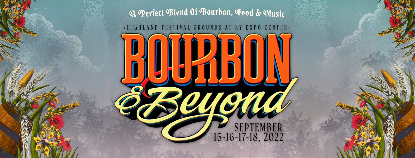 Bourbon & Beyond Is Back - World’s Largest Bourbon & Music Festival Returns To Louisville September 15-18
