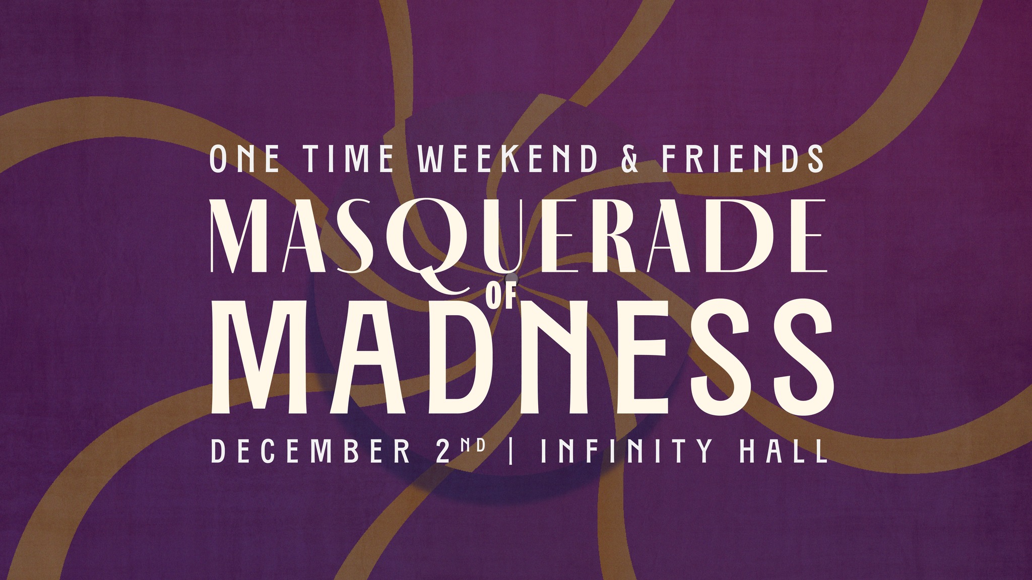 Step into a “Masquerade of Madness” with One Time Weekend & Friends