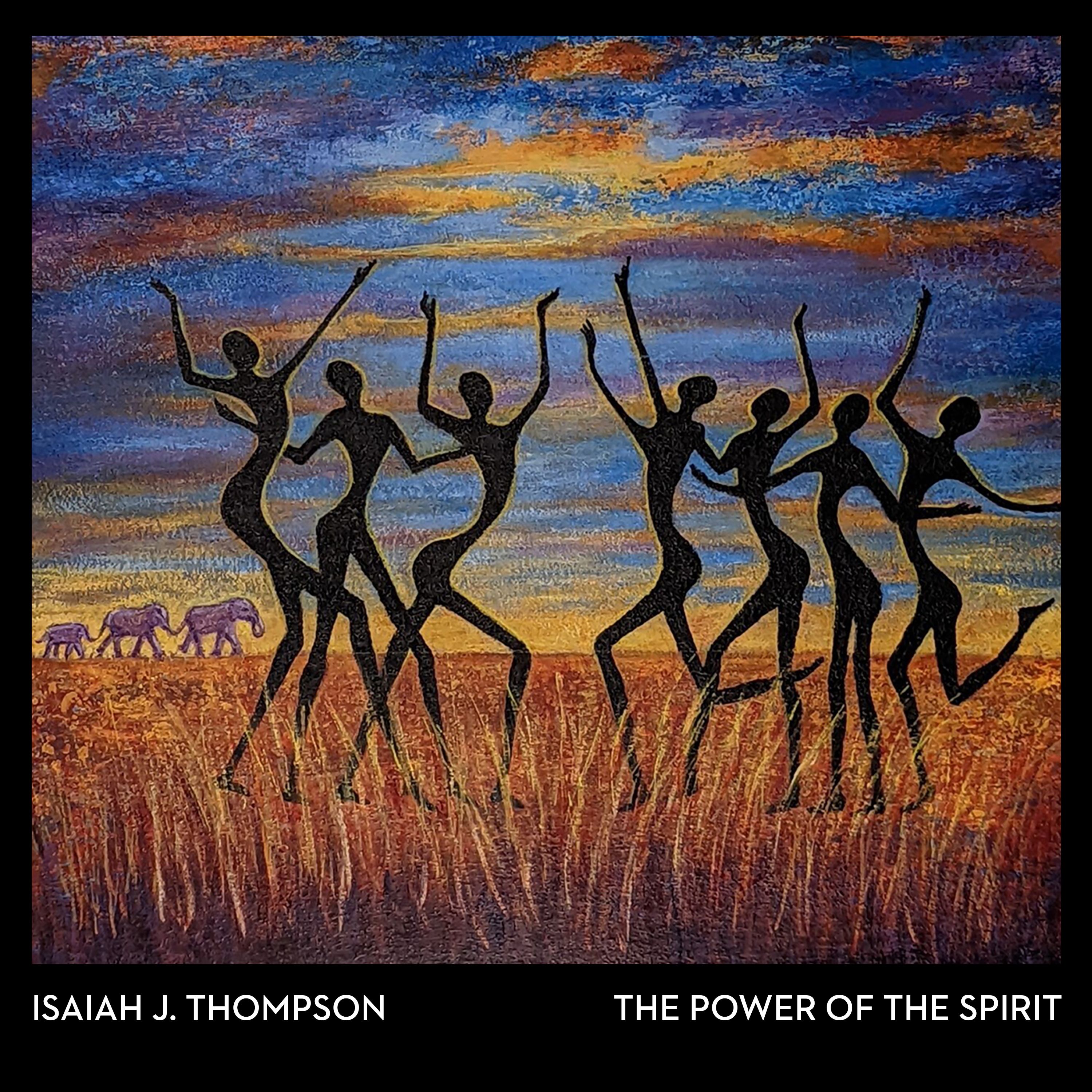 March 17th Release of Rising Star Pianist Isaiah J. Thompson’s The Power of the Spirit