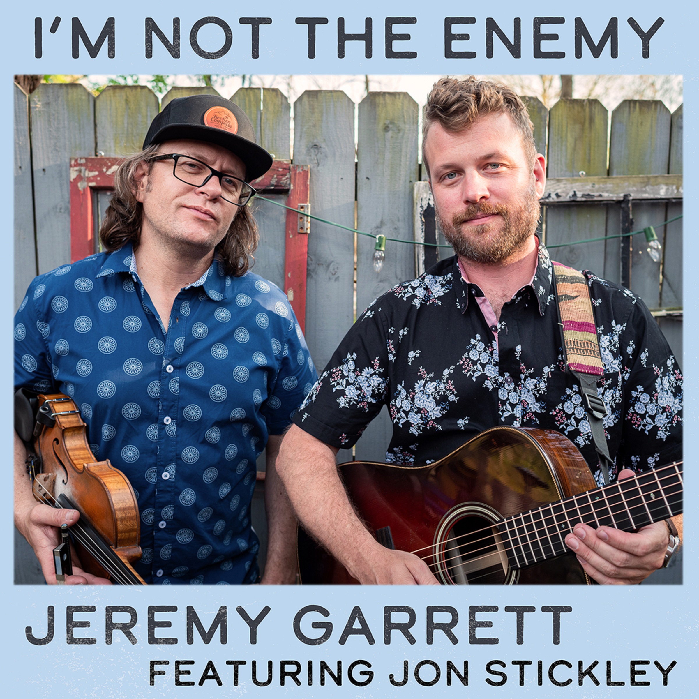 Jeremy Garrett and Jon Stickley bring explosive energy to “I’m Not The Enemy”