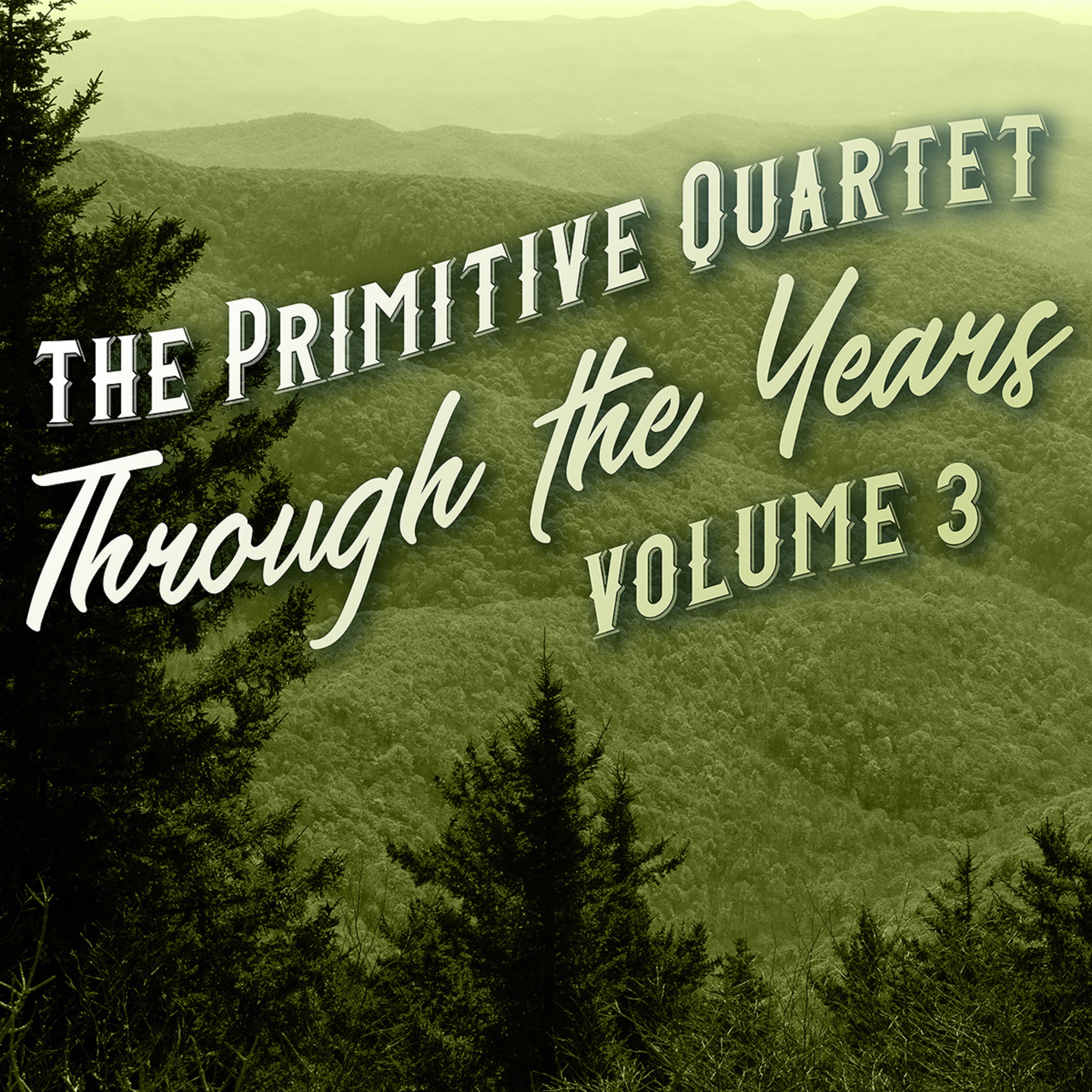 The Primitive Quartet’s Through The Years series continues with Volume 3