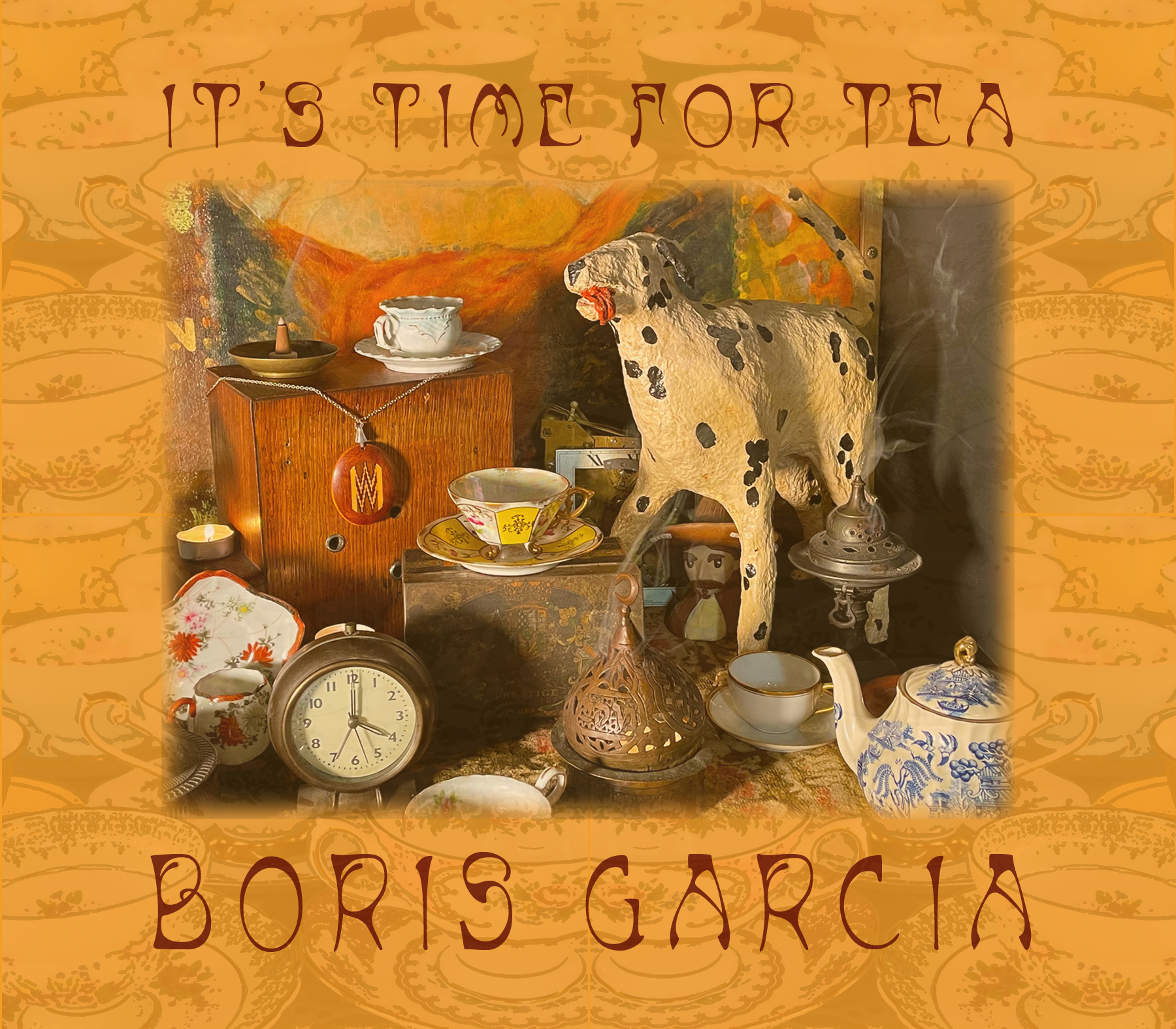 It’s Time for Tea, Boris Garcia