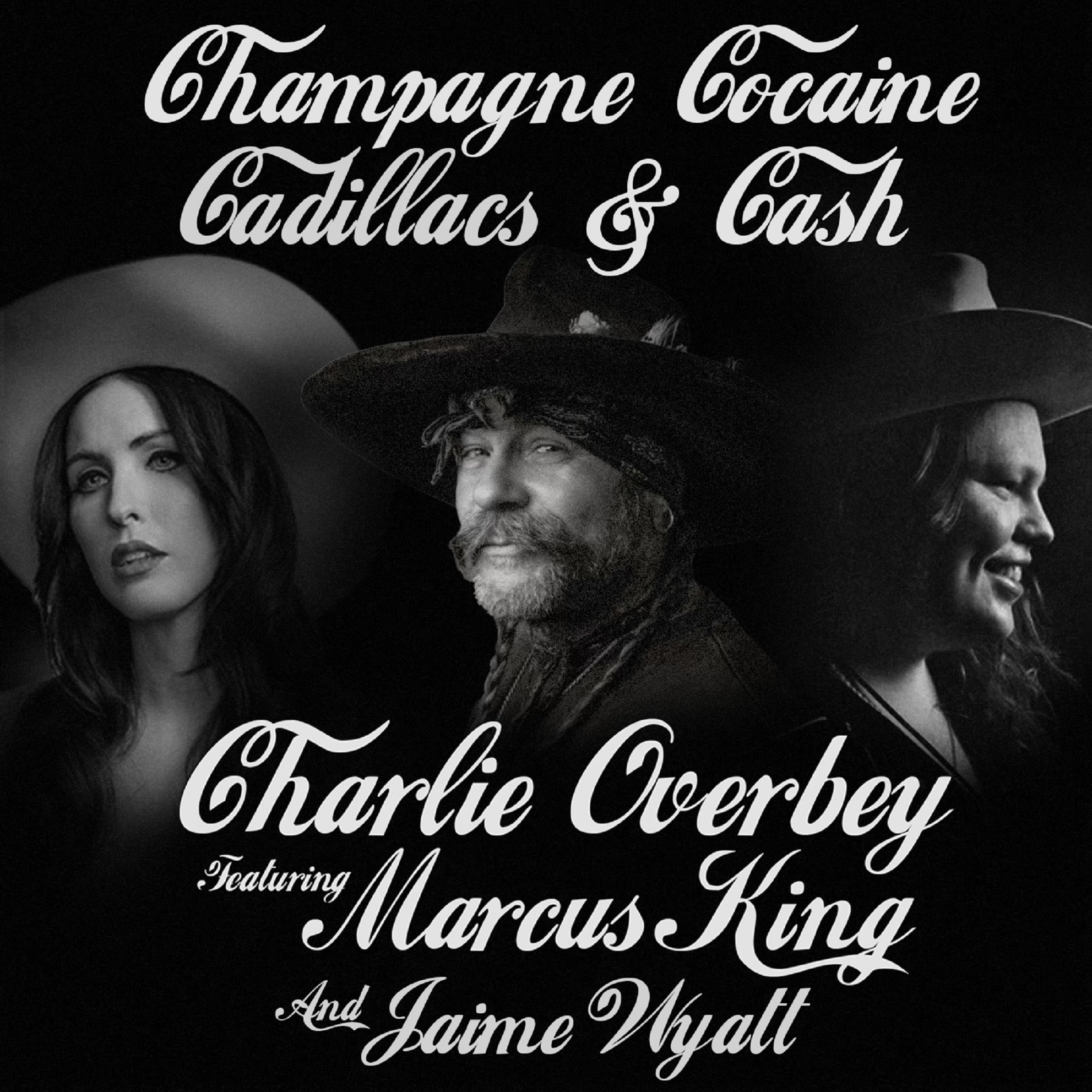 CHARLIE OVERBEY RELEASES HIS SINGLE, “CHAMPAGNE, “COCAINE, CADILLACS & CASH” FT. MARCUS KING AND JAIME WYATT