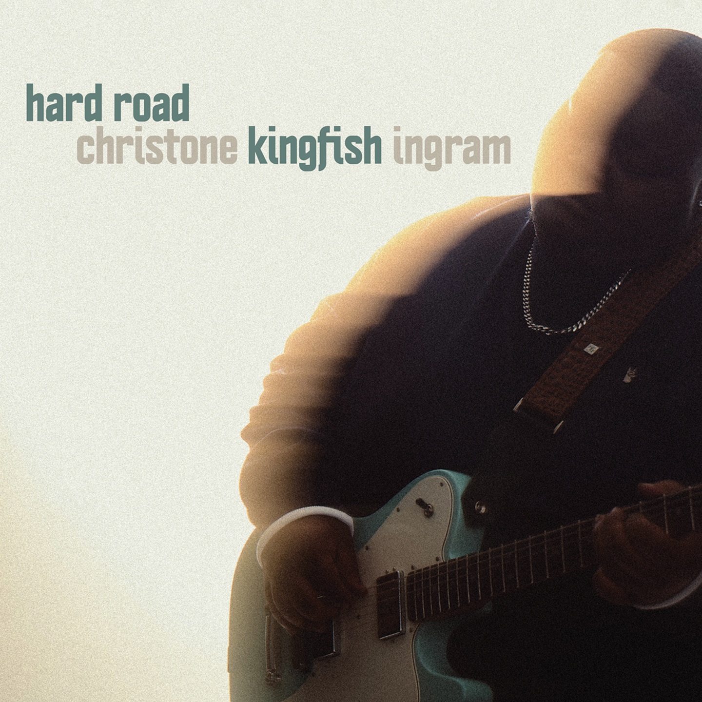  CHRISTONE “KINGFISH” INGRAM RELEASES FIERY AND SOULFUL NEW ALBUM, HARD ROAD