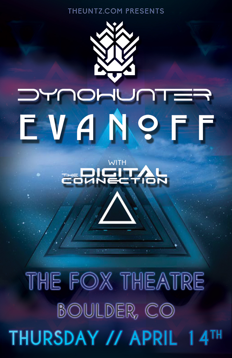 DYNOHUNTER & EVANOFF TO HEADLINE THE FOX THEATER THURSDAY APRIL 14th