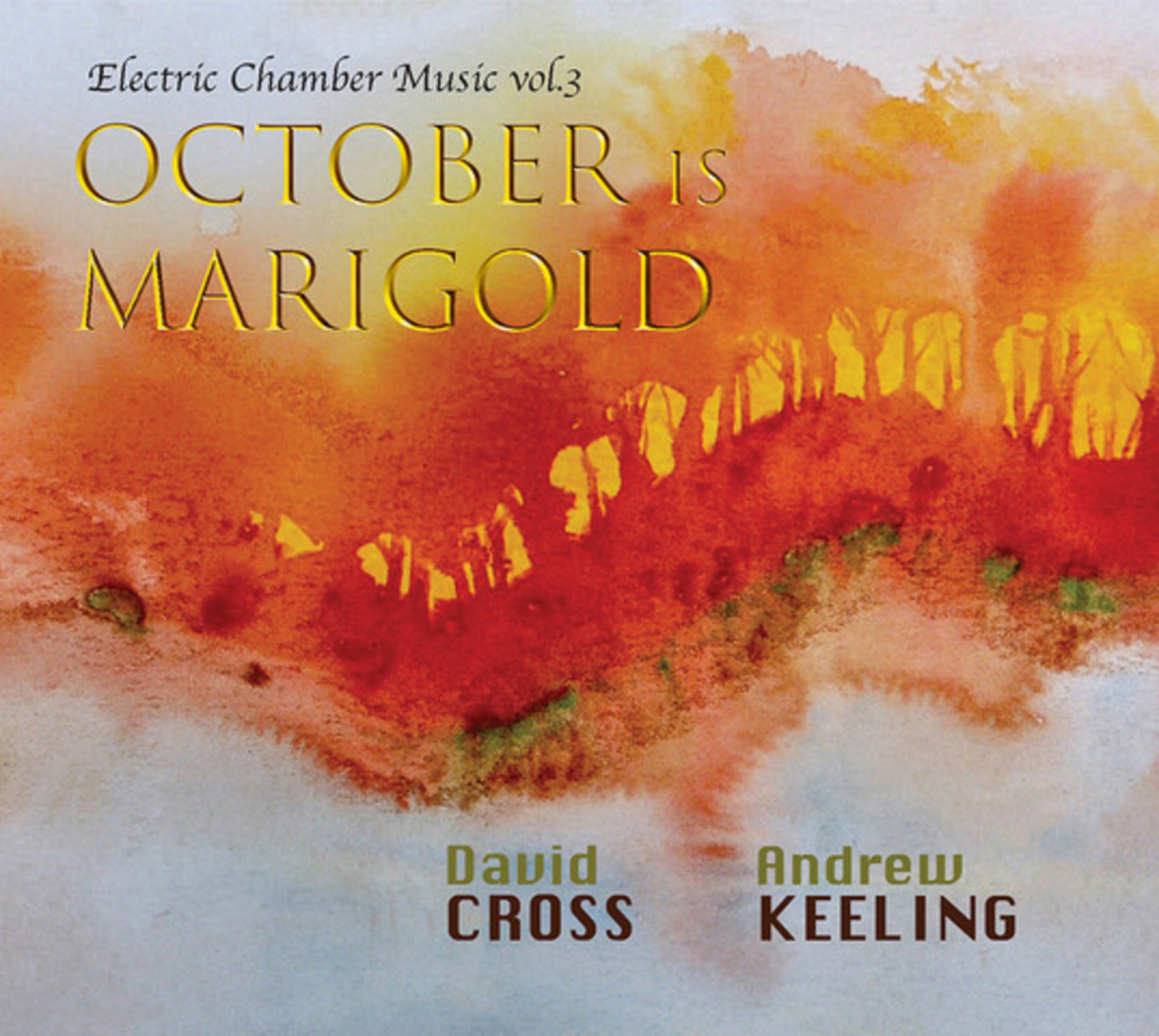 King Crimson Legend David Cross and Composer Andrew Keeling To Release Second Album “October is Marigold”