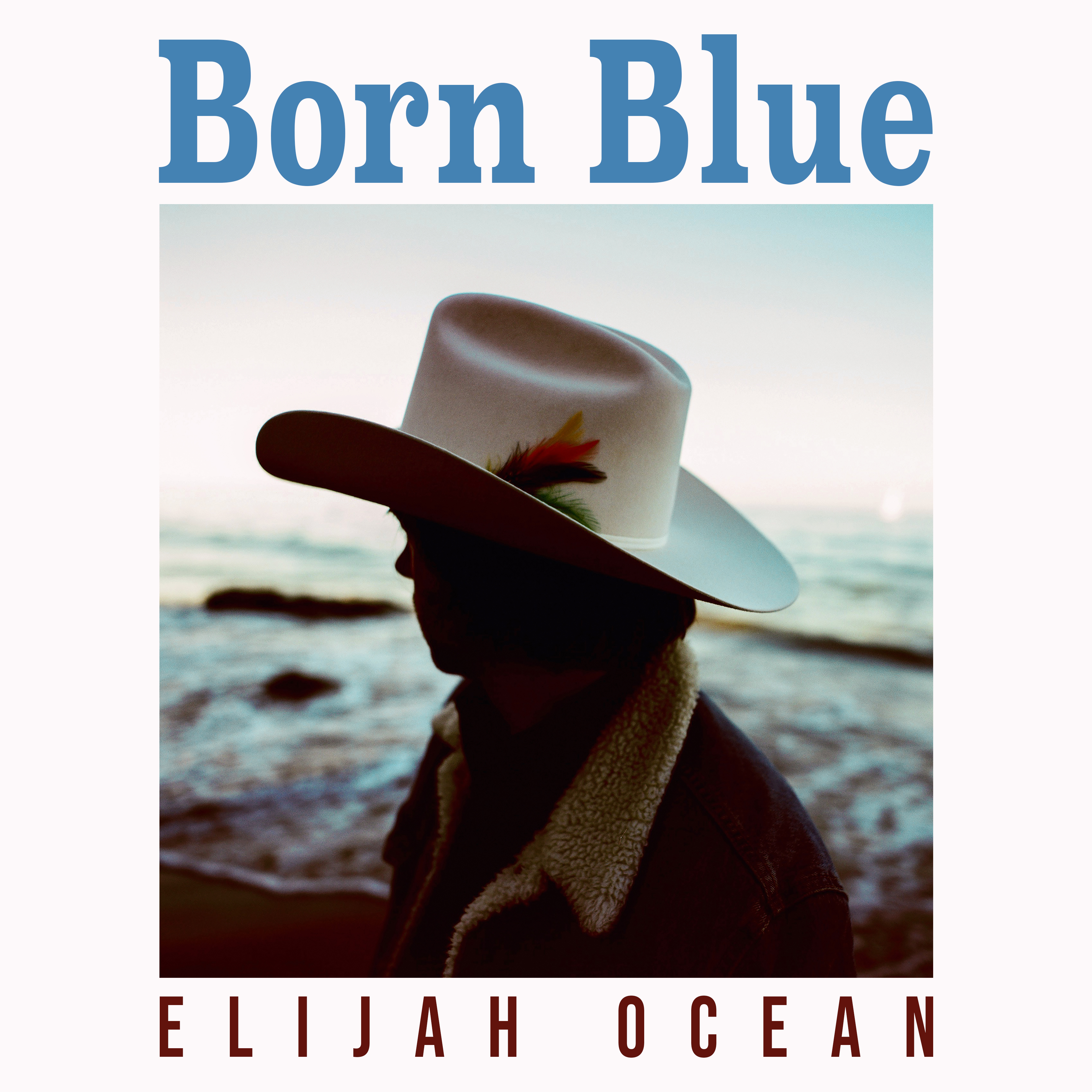 Elijah Ocean Releases New Album, BORN BLUE