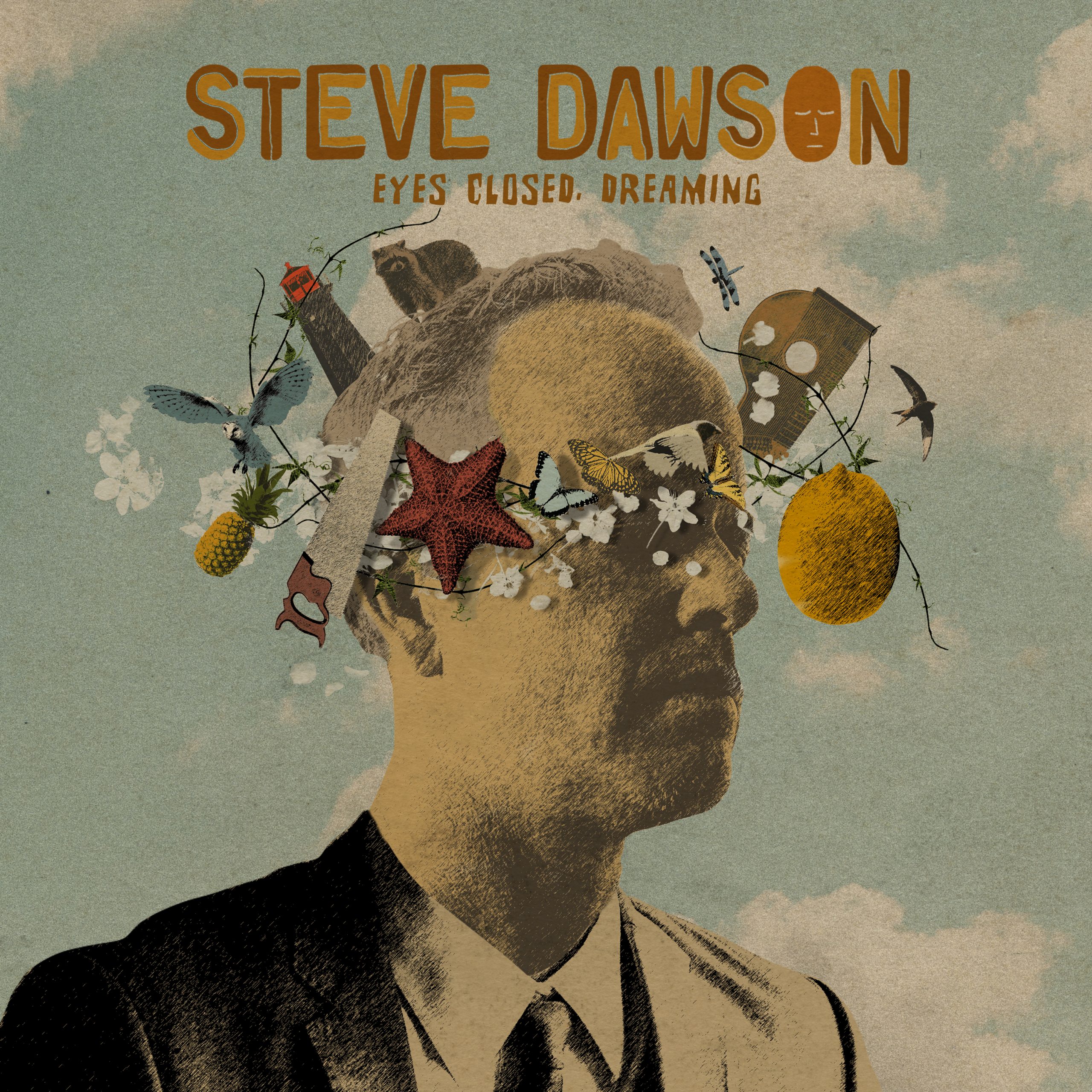 Steve Dawson Has His "Eyes Closed, Dreaming" on New CD Coming March 24th