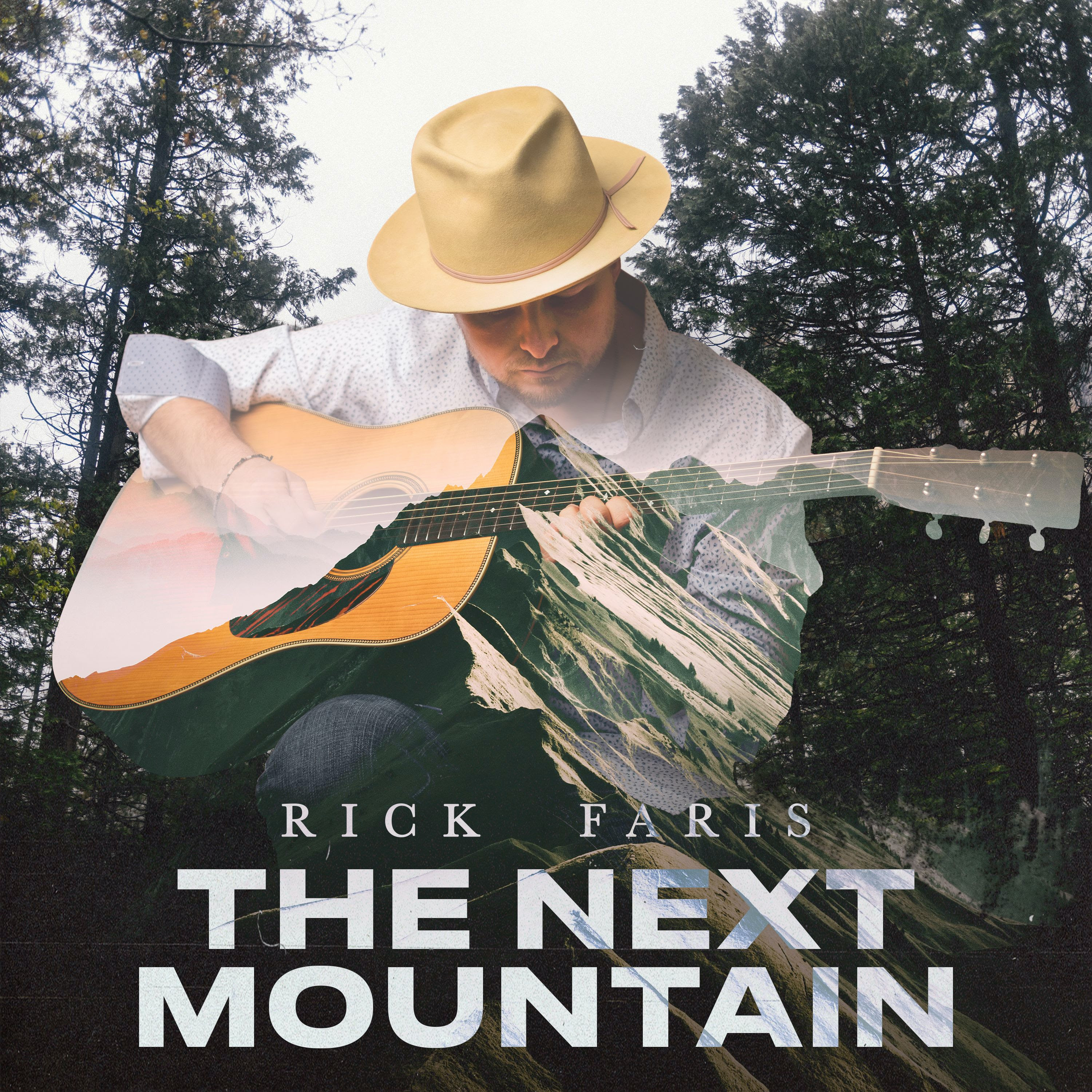 Rick Faris Releases New Album The Next Mountain