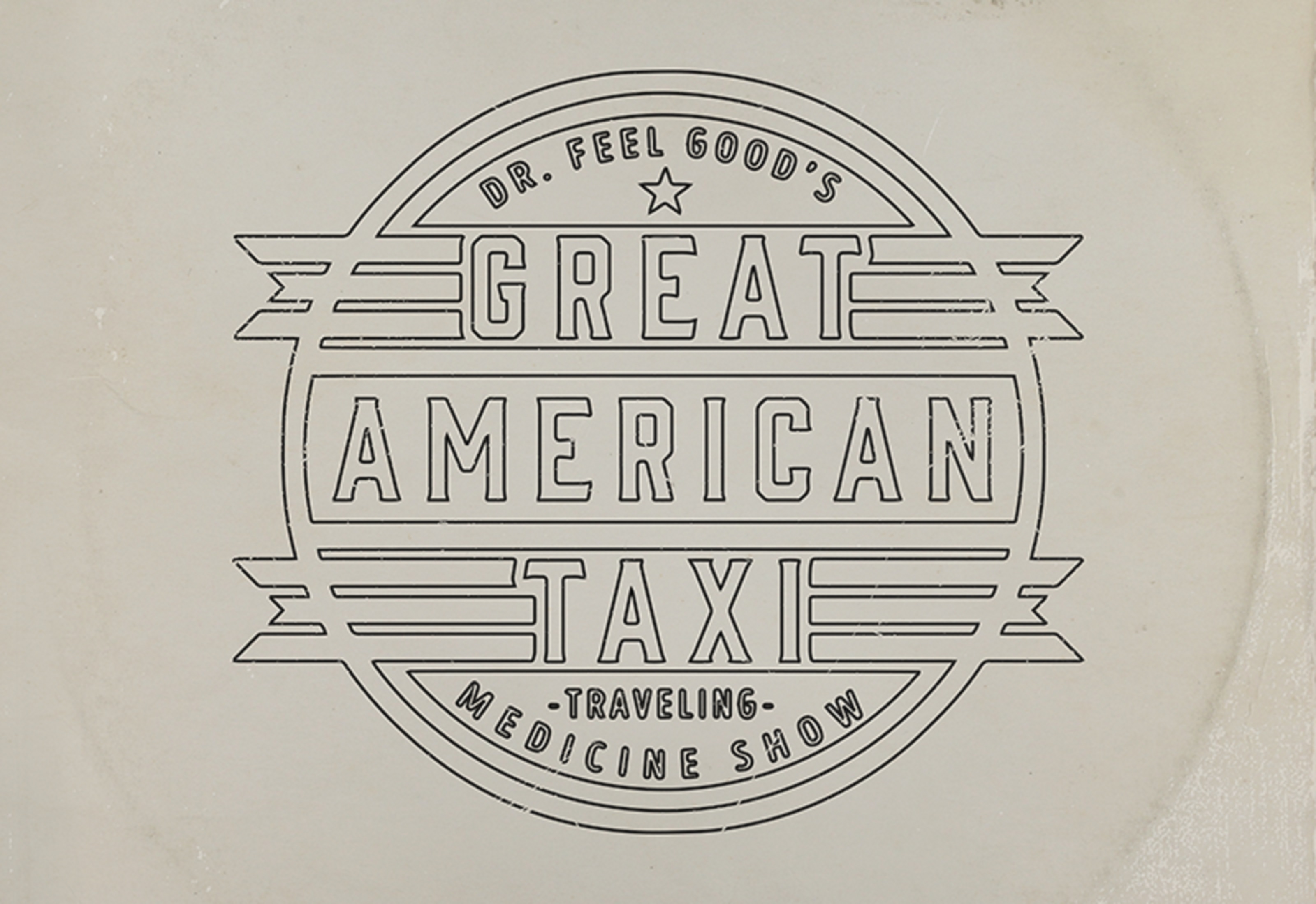Great American Taxi | "Dr. Feel Good's Traveling Medicine Show"