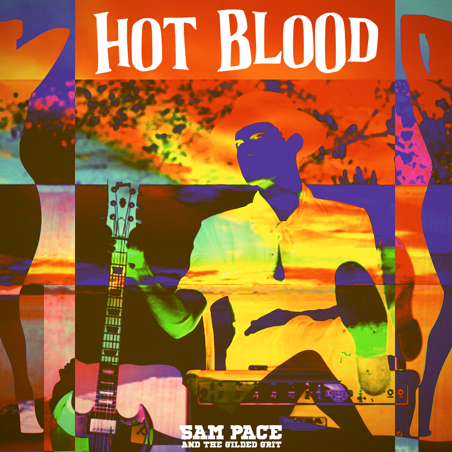 Sam Pace and the Gilded Grit release "Hot Blood"