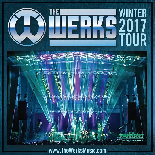 The Werks 2017 Winter Tour Dates