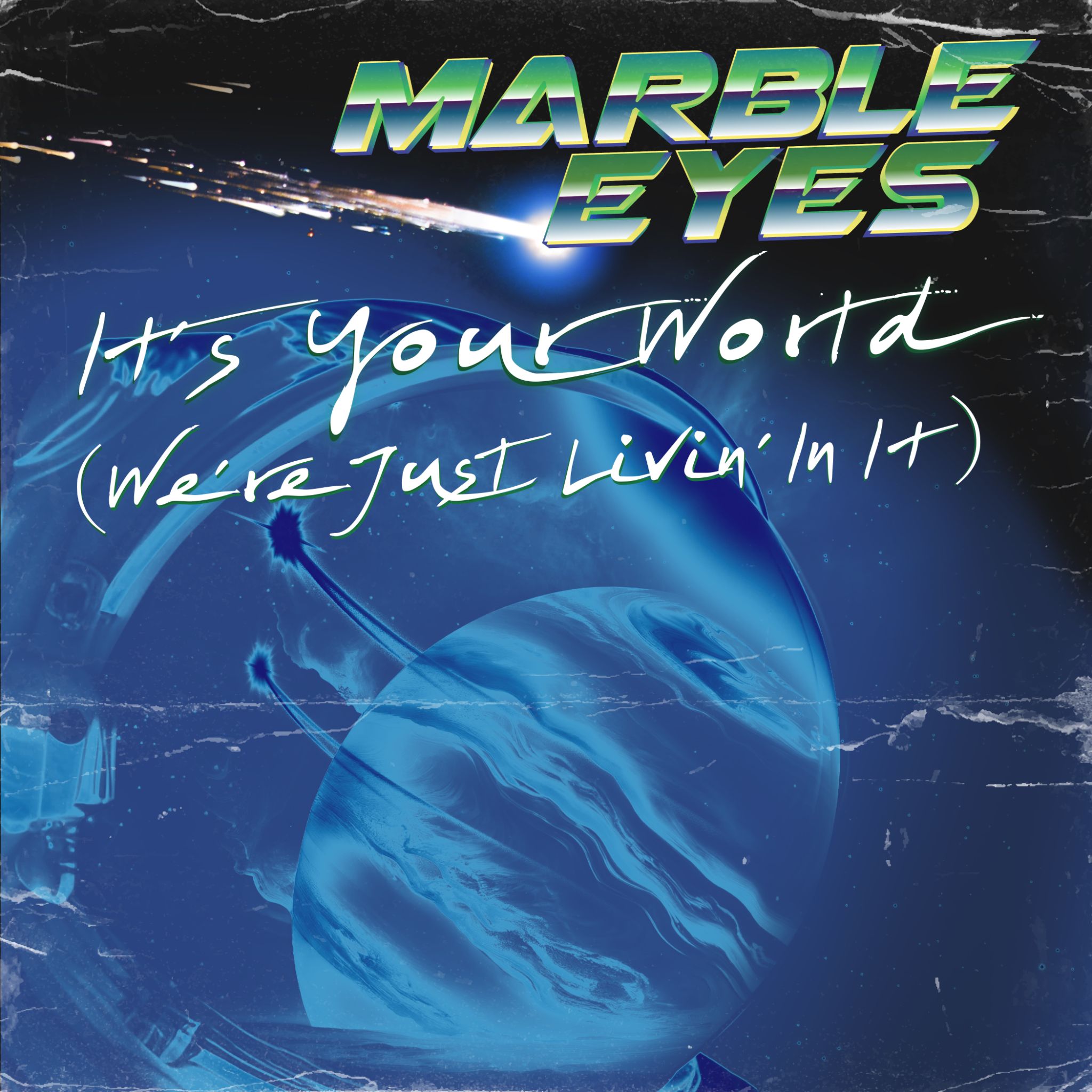 MARBLE EYES RELEASES JOYFUL SINGLE “IT’S YOUR WORLD”