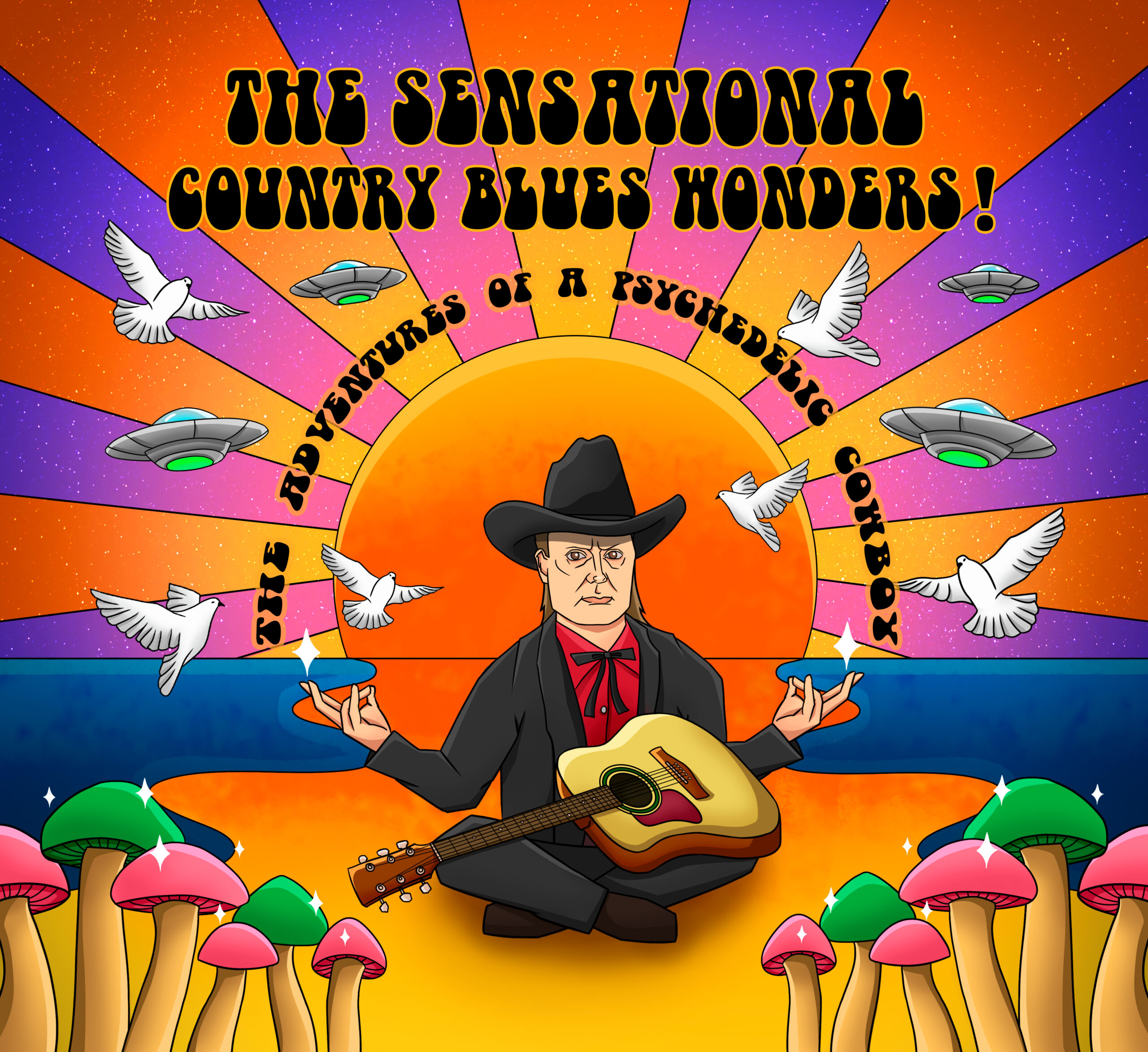THE SENSATIONAL COUNTRY BLUES WONDERS! RETURN WITH THE ADVENTURES OF A PSYCHEDELIC COWBOY