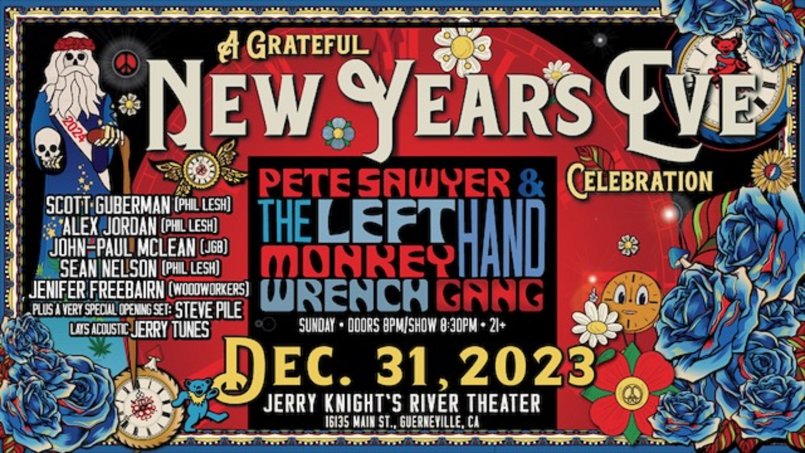 A Grateful (Dead) New Years Eve with Pete Sawyer and The Left Hand Monkey Wrench Gang in Guerneville, CA