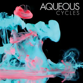 New Aqueous album CYCLES coming Oct 21
