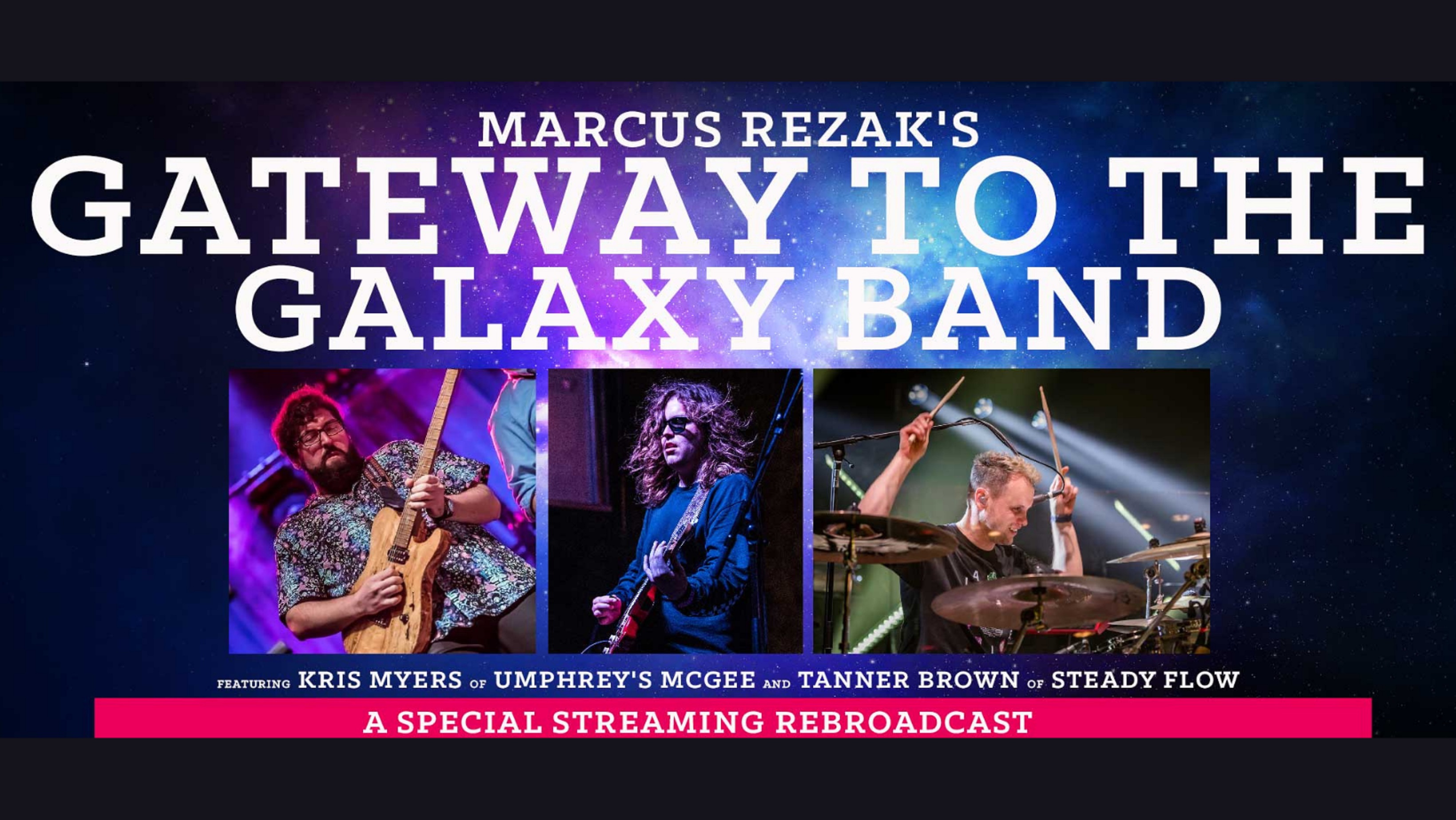 Marcus Rezaks Gateway to the Galaxy Band feat