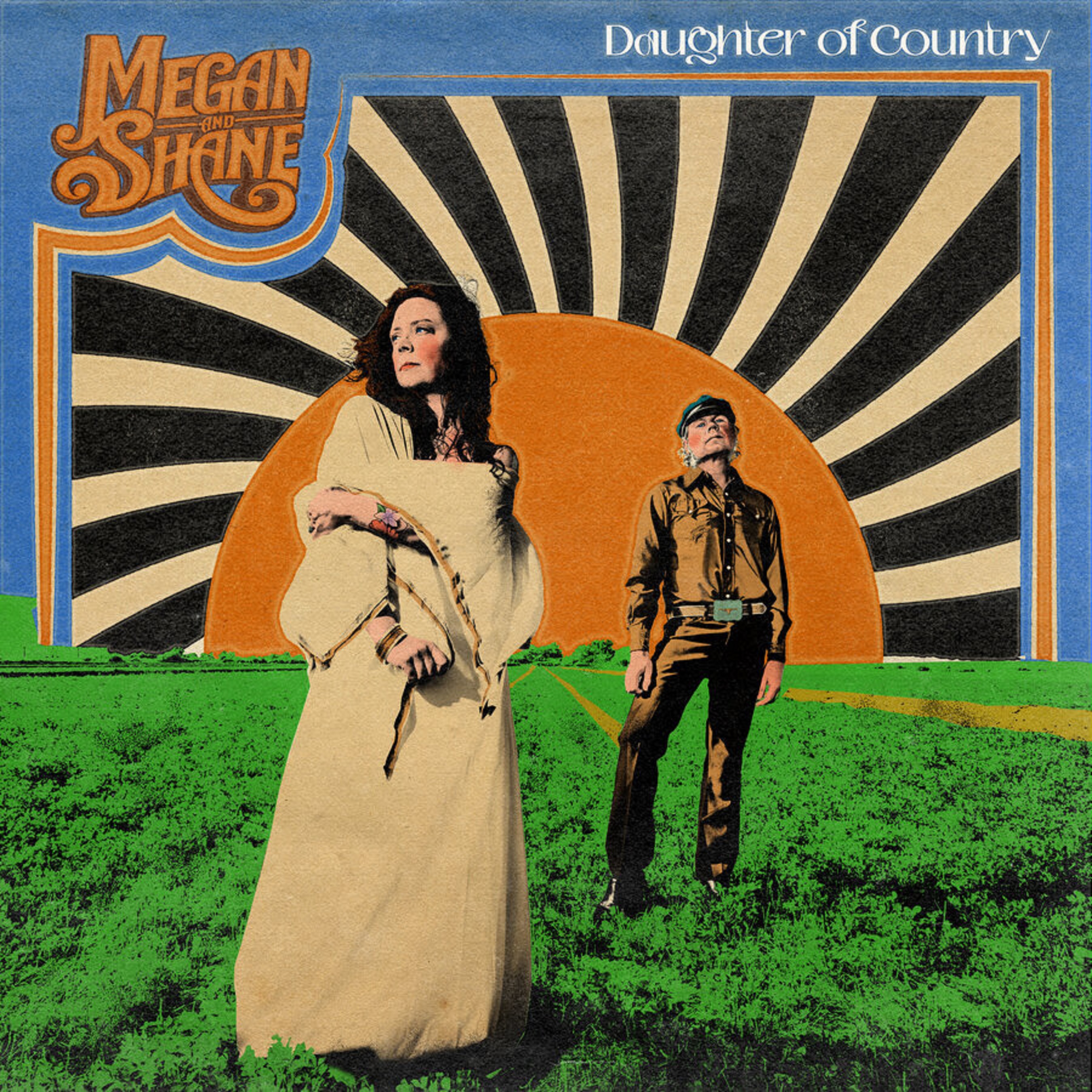 Megan & Shane release title track from forthcoming LP 𝑫𝒂𝒖𝒈𝒉𝒕𝒆𝒓 𝒐𝒇 𝑪𝒐𝒖𝒏𝒕𝒓𝒚