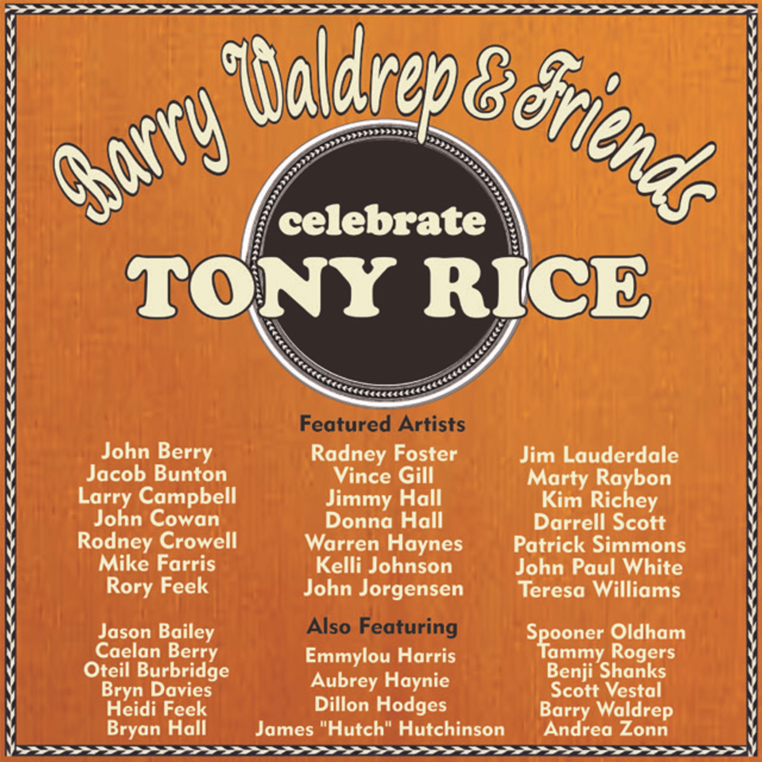 Barry Waldrep and Friends Celebrate Tony Rice out Dec. 24th