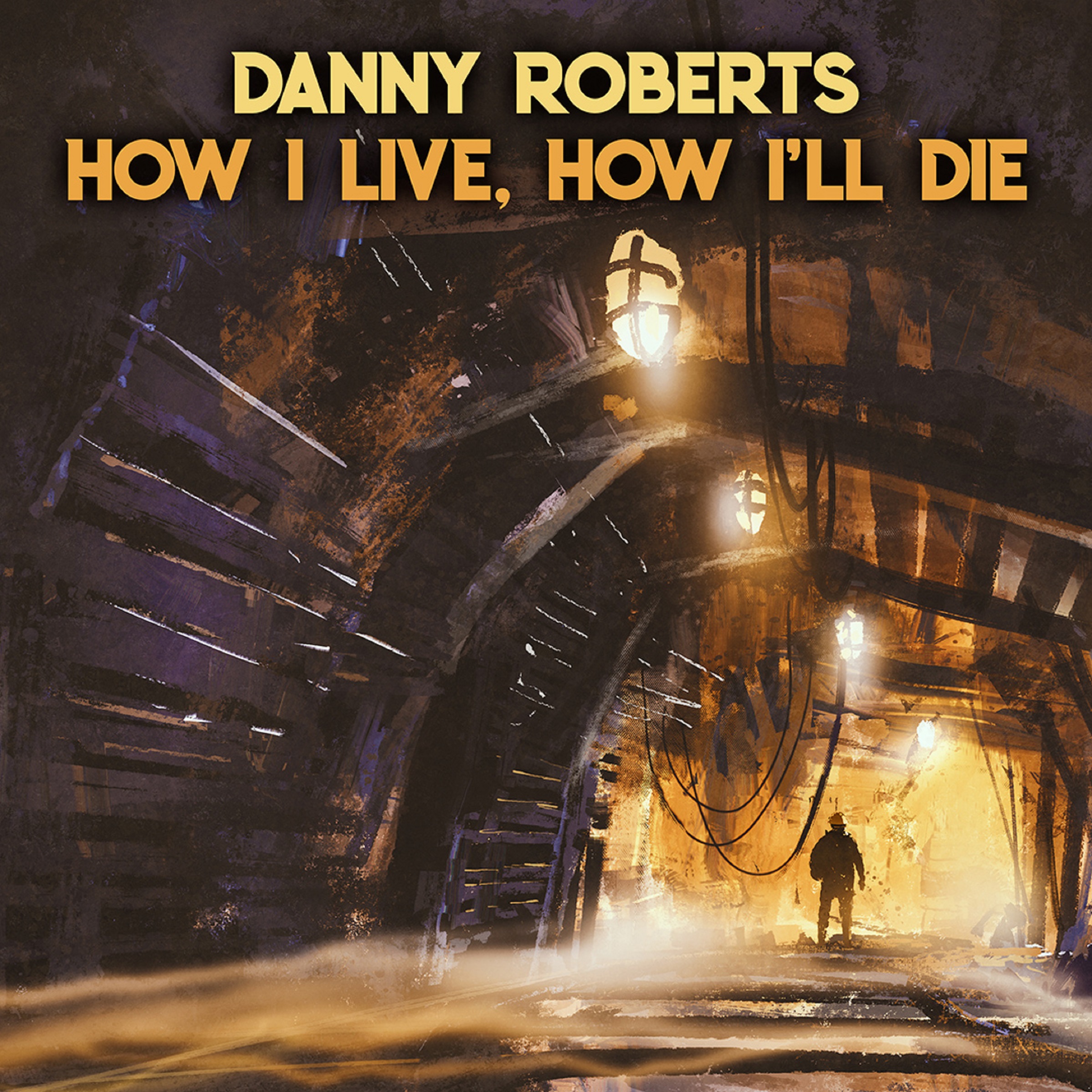 Danny Roberts’ “How I Live, How I’ll Die” tells a coal mining tale