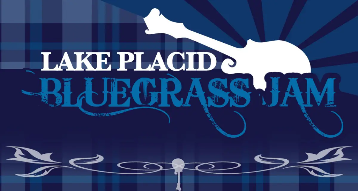 Bluegrass Jams in Lake Placid this weekend