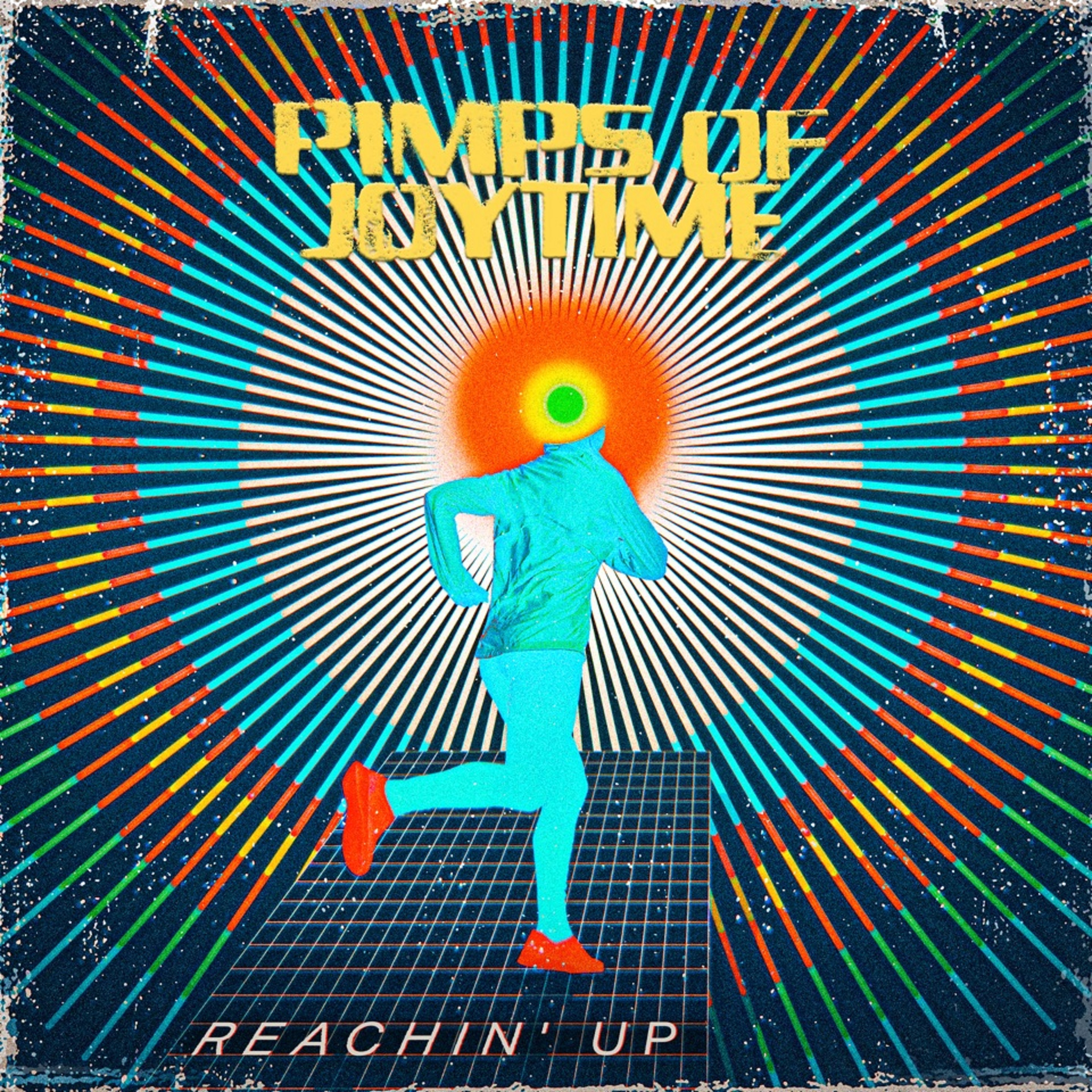 Pimps of Joytime Release New Single "Reachin' Up" On March 4