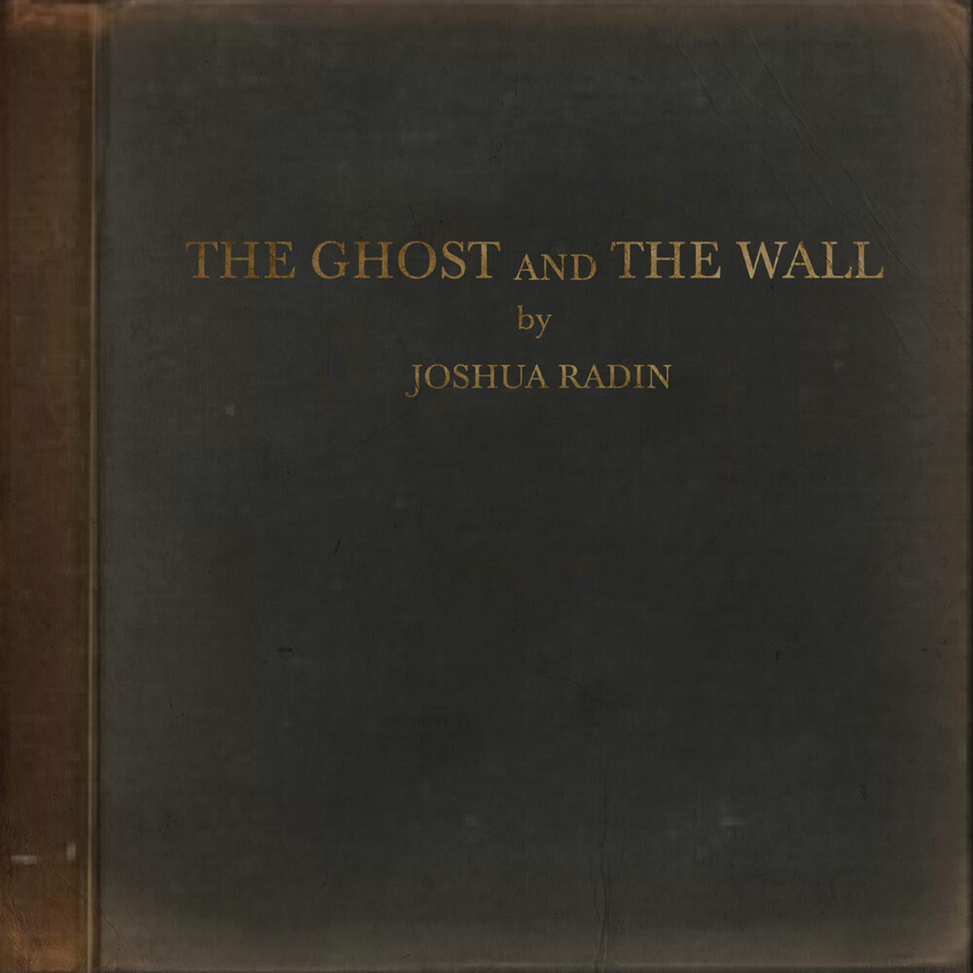 Joshua Radin | ‘The Ghost And The Wall’ | Review