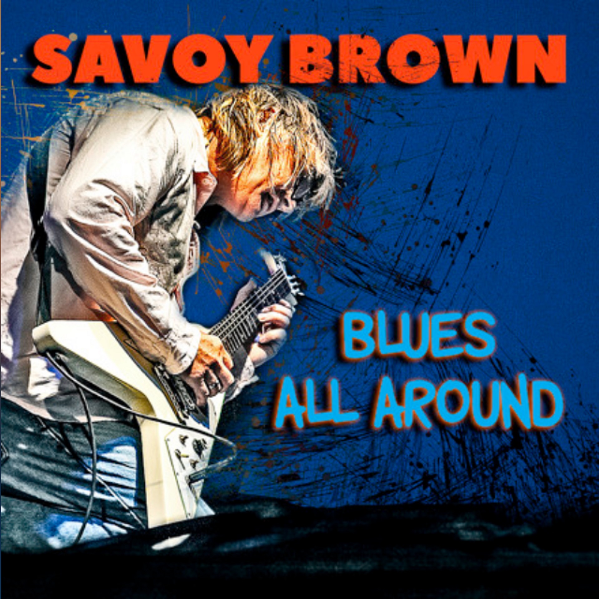 Legendary British Blues-Rock Band Savoy Brown Releases New Album, Blues All Around, on February 17th via Quarto Valley Records after the Passing of Acclaimed Founder, Kim Simmonds