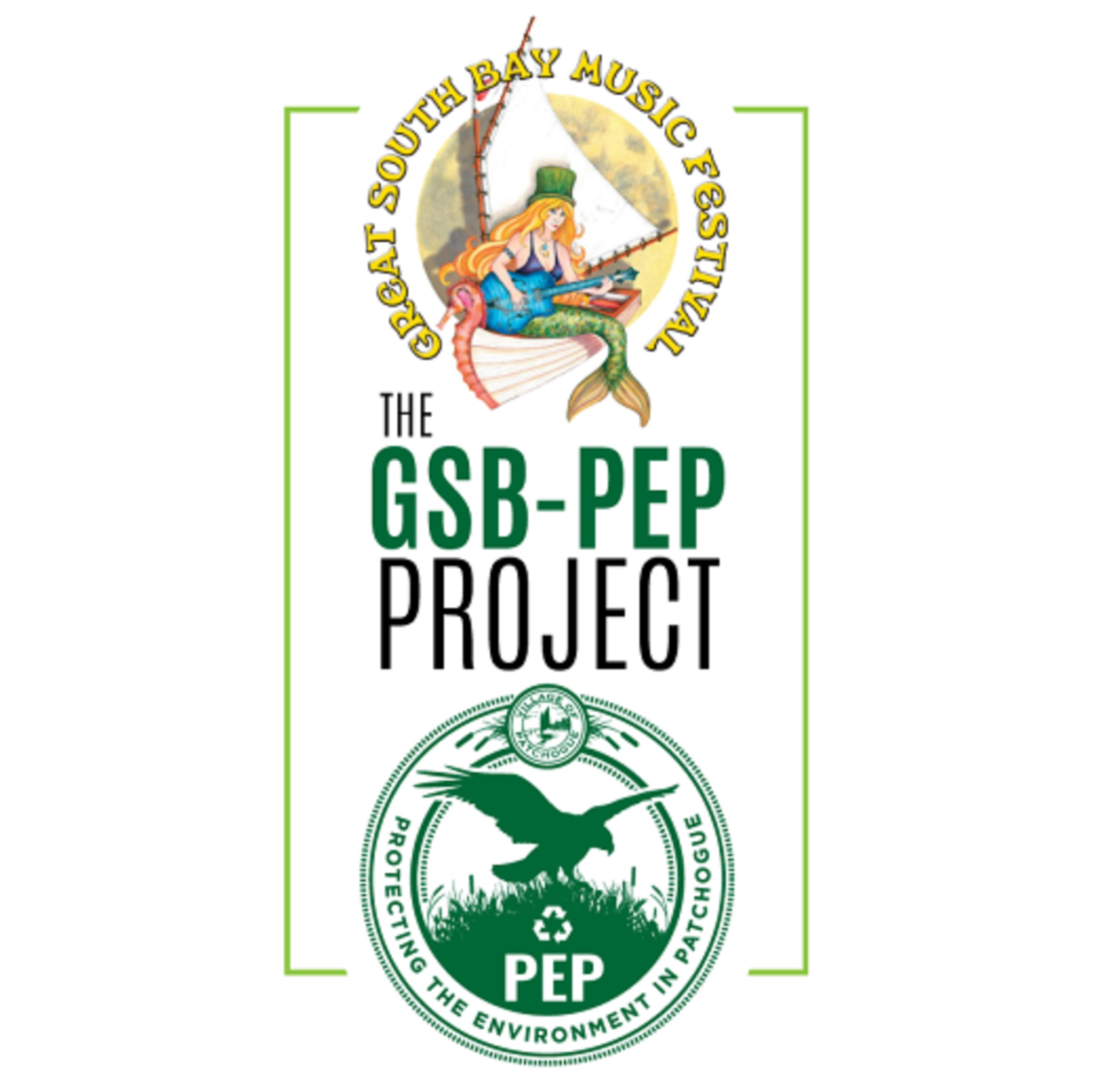 THE GSB-PEP Project announces long islands first sustainable music festival in the Village of patchogue