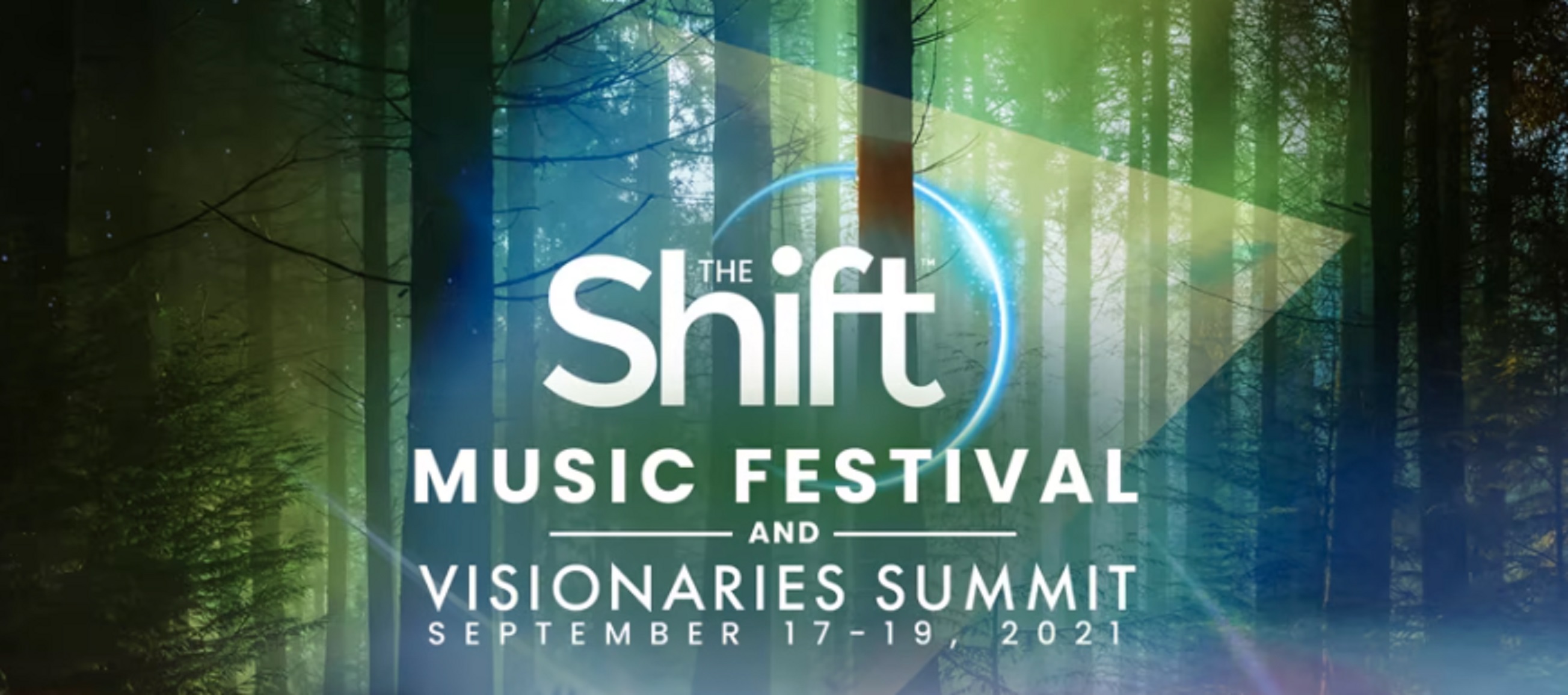 The Shift Music Festival and Visionaries Summit 9/17-9/19